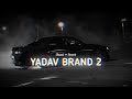 Yadav Brand 2 (Slowed + Reverb) | Sunny yaduvanshi ft. AK Rok | 𝗦𝗻𝗲𝗵𝗮𝗪𝗼𝗼𝗱 ☊