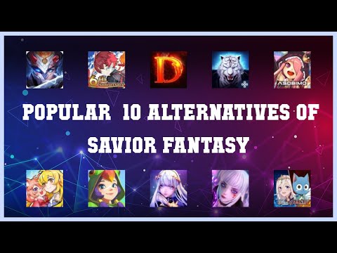 Savior Fantasy | Best 12 Alternatives of Savior Fantasy