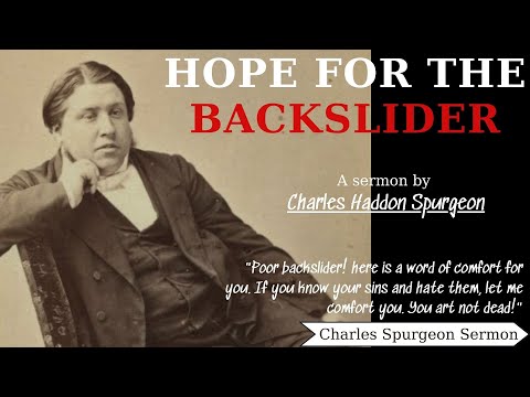 Hope for the Backslider - Charles Spurgeon Sermon | Charles Spurgeon Sermons 2022 - 2023