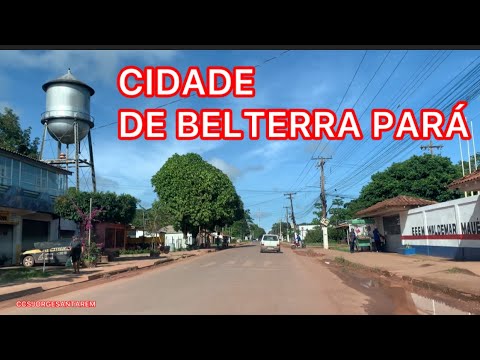 CHEGANDO NO CENTRO DA CIDADE DE BELTERRA PARÁ!