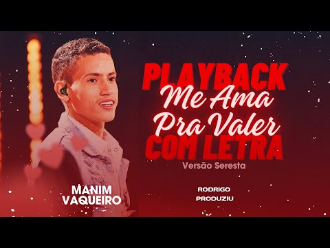 PLAYBACK - ME AMA PRA VALER - Manim Vaqueiro Versão Seresta, Rodrigo Produziu, org2024.