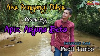Download lagu Aku Penyanyi Dikir (Fadil Turbo) Cover By Apiz Arjuna Beta mp3 Download lagu Aku Penyanyi Dikir (Fadil Turbo) Cover By Apiz Arjuna Beta mp3