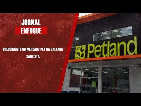 Crescimento do mercado pet na Baixada Santista