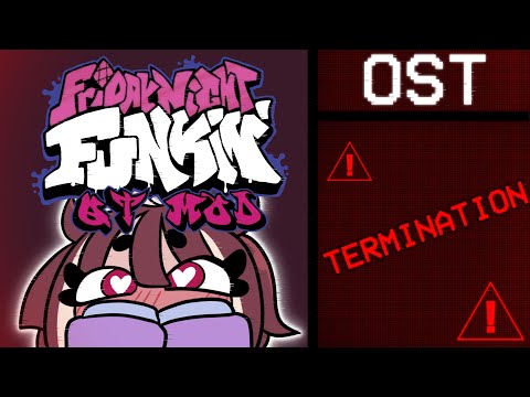 Friday Night Funkin' QT OST - Termination [Song 4 / Bonus Song 1]
