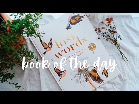 The Lost Words by Robert Macfarlane and Jackie Morris (flip through)
