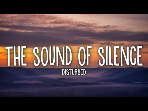 Disturbed - The Sound Of Silence (Lyrics)
