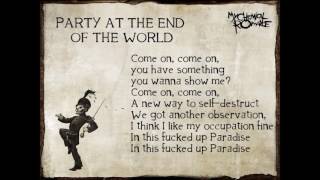 My Chemical Romance - Party At The End Of The World