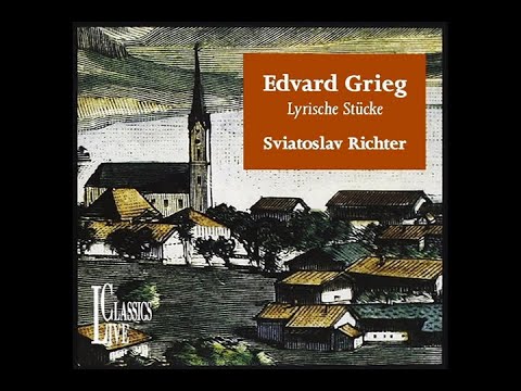 Grieg: Lyric Pieces, Part. 1 - Sviatoslav Richter / 그리그: 서정곡집, 파트 1 - 스비아토슬라브 리히터(리흐테르)