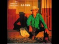 J.J. Cale - Carry On