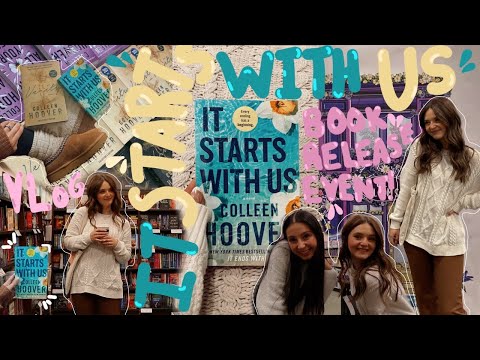 “it starts with us” BOOK RELEASE EVENT!! ☁️✨🏹🕊️ come get colleen hoover’s new book with me! *vlog*