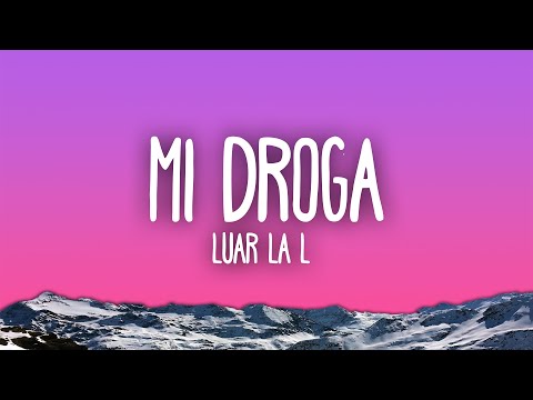 Luar La L - Mi Droga feat. Dei V