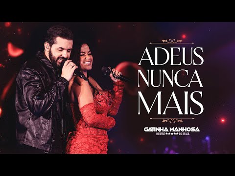 Adeus Nunca Mais  - Gatinha Manhosa - ( Oficial )