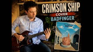 "Crimson Ship" Badfinger Cover