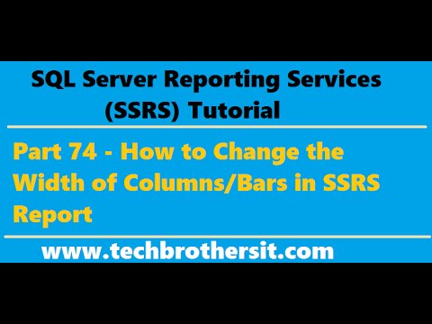 SSRS Tutorial 74 - How to Change the Width of Columns/Bars in SSRS Report