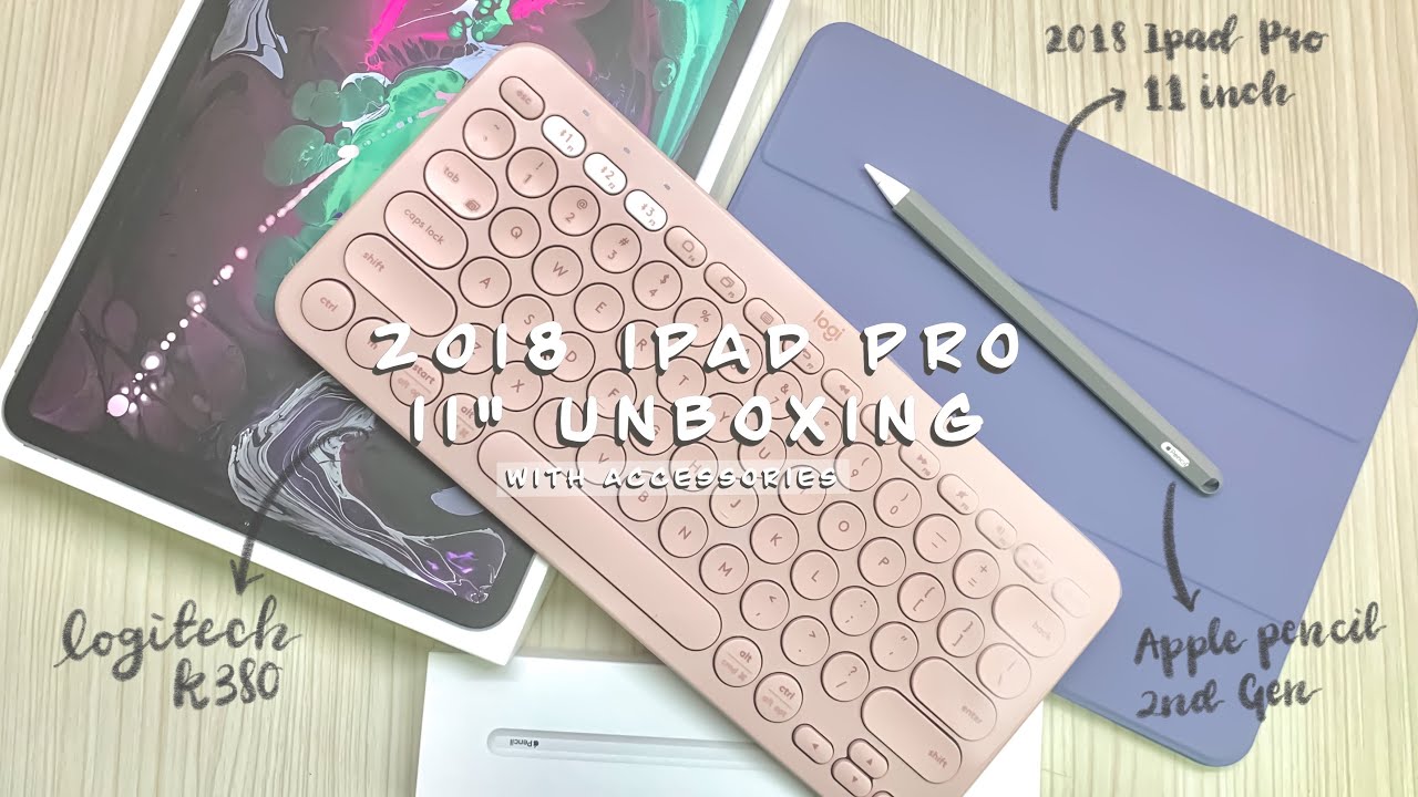 Unboxing My 2018 iPad Pro 11" With Accessories 🍎✏️