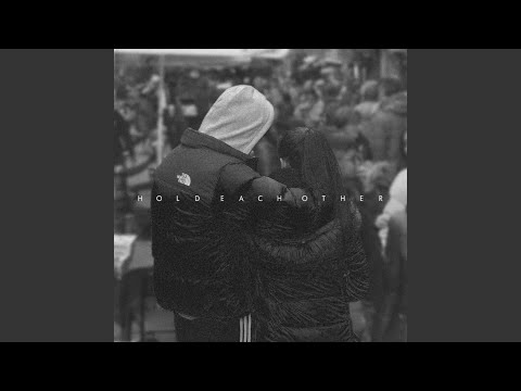 Hold Each Other