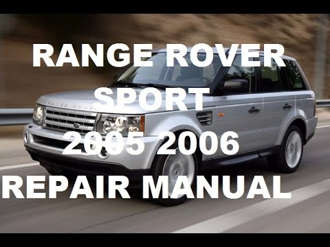 Range Rover Sport 2005 Range Rover Sport 2006 repair manual