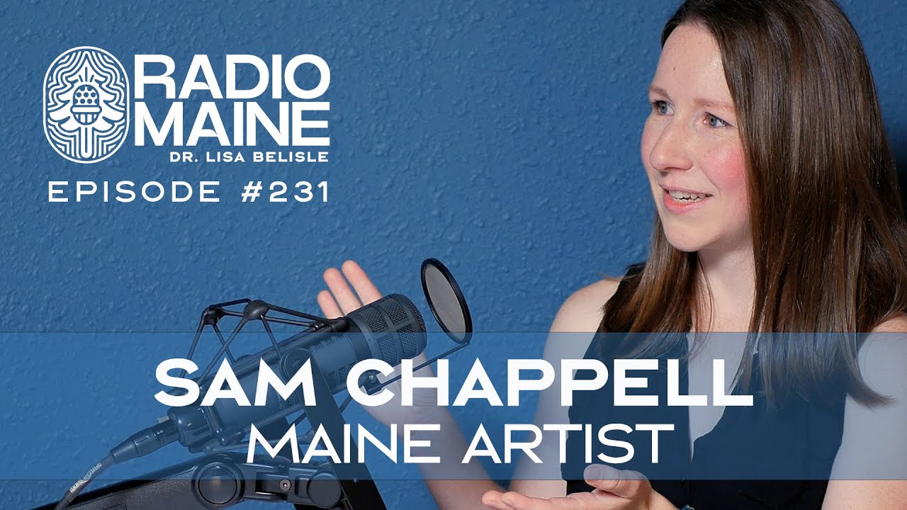 Watch Radio Maine: Painting Her Own Path: Maine Artist Sam Chappell