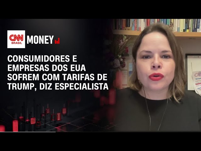 Especialista diz que tarifas de Trump prejudicam empresas e consumidores nos EUA | CNN MONEY
