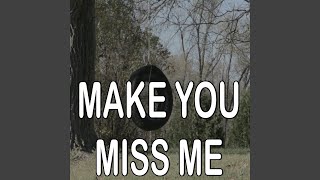 Make You Miss Me - Tribute to Sam Hunt (Instrumental Version)