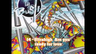 14   Ultrahigh  Are you ready for love