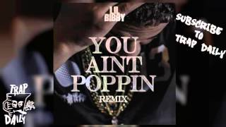 Lil Bibby   You Ain&#39;t Poppin RemixProd by 808 Mafia &amp; Squat Beats