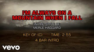 Merle Haggard - I&#39;m Always On A Mountain When I Fall (Karaoke)