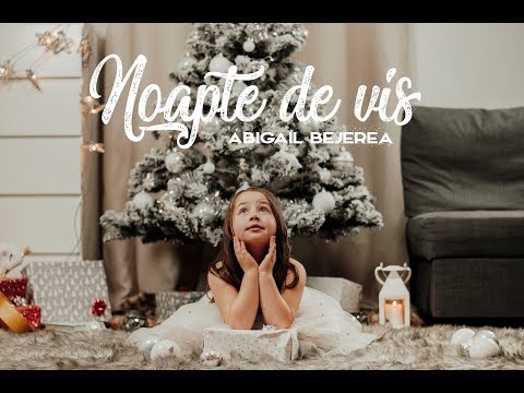 Abigail Bejerea - Noapte de vis | Colind | 4 ani | muzica pentru copii