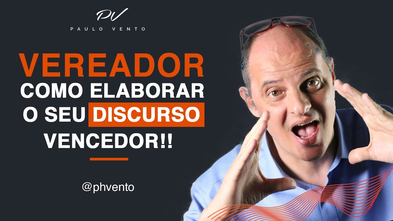 Como elaborar um discurso vencedor para vereador