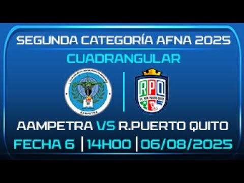 AAMPETRA VS REAL PUERTO QUITO