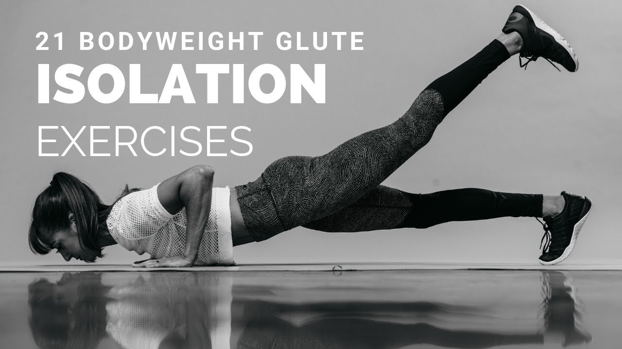 21 Bodyweight Glute Isolation Exercises