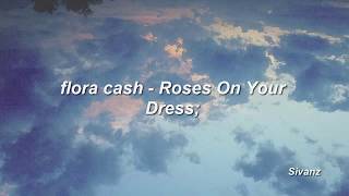 Flora Cash - Roses On Your Dress (Español)