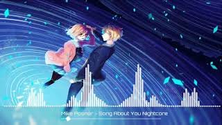 Nightcore MIKE POSNER - Song about You