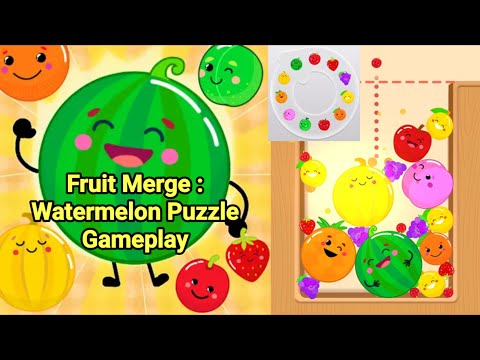 Fruit Merge : Watermelon Puzzle Game High Score Gameplay - YouTube
