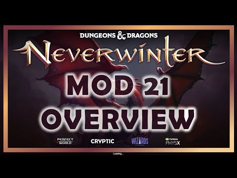 Mod 21 Overview in 15 Minutes | Neverwinter (Bard & New Levelling System)