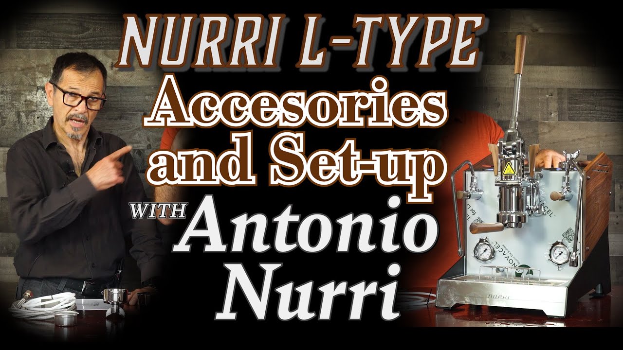 Nurri L-Type: Accessories and Set-up with Antonio Nurri