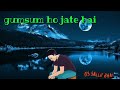 Jab Tere Khayalo Me Gumsum Ho Jaate Hai Best Status For WhatsApp Sad WhatsApp Status