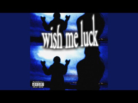 Wish Me Luck (feat. safran)