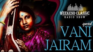 Vani Jairam Special Weekend Classic Radio Show  HD