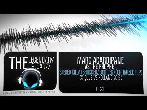 Marc Acardipane vs The Prophet - Stereo Killa (Shockerz Bootleg) (Optimized Rip) [HQ + HD]