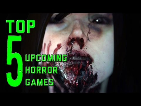 Top 5 Upcoming Horror Games Gameplay 2016- 2017┃ PS4, XBOX ONE AND PC