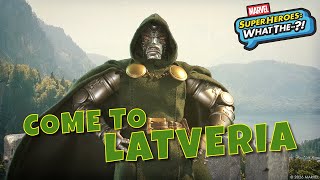 Doctor Doom Says Come Visit Latveria | Marvel Super Heroes: What The--?!