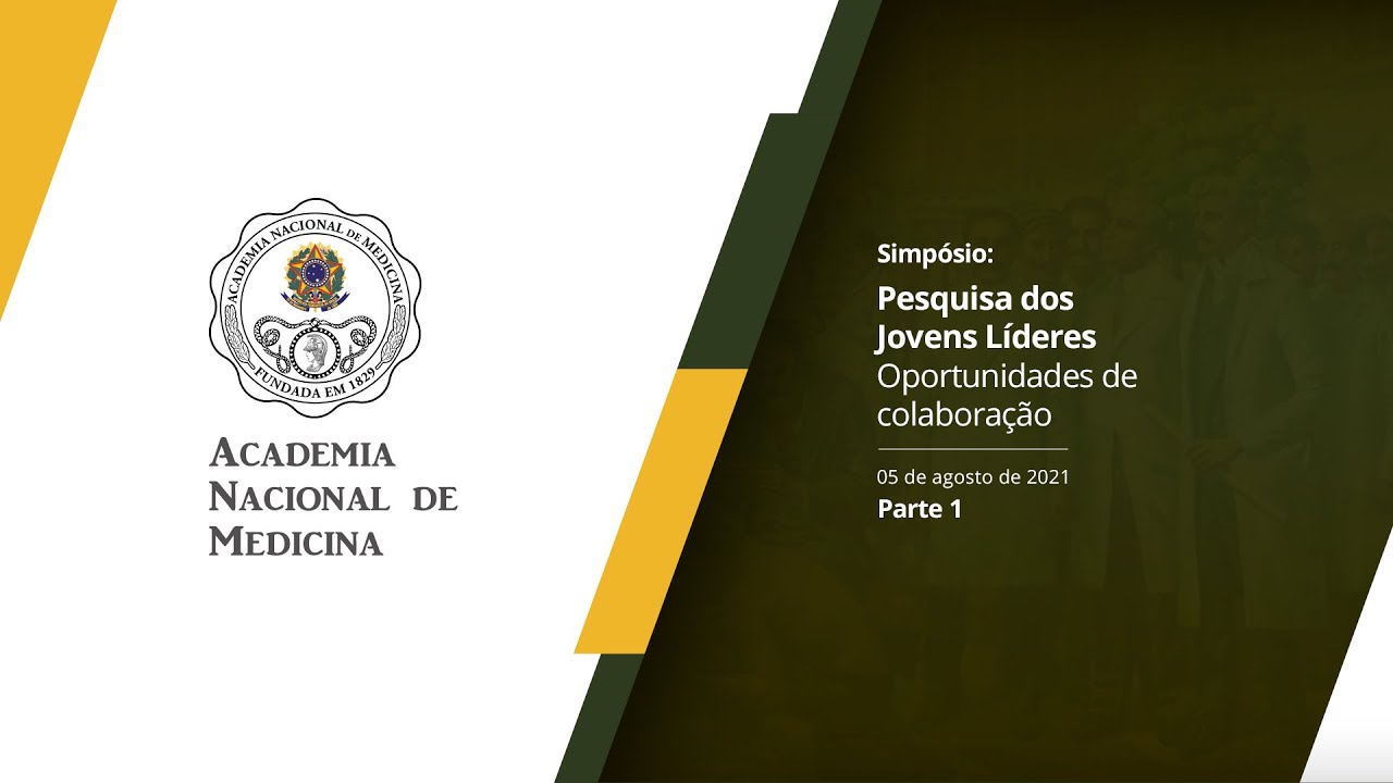 Simpósio de Pesquisa dos Jovens Líderes – Oportunidades de colaboração – 5 de agosto de 2021 [PARTE I]