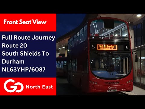 Full Route Journey | Go North East Bus Route 20 - South Shields to Durham | NL63YHP/6087