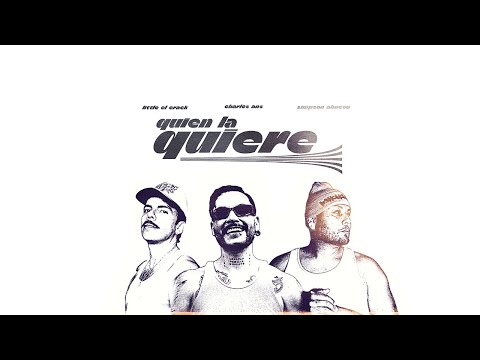 Charles Ans x Simpson Ahuevo x Little El Crack x BCN - Quién La Quiere [Lado A] / Video Oficial