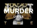 Justin Timberlake - "Murder" (Lyrics)
