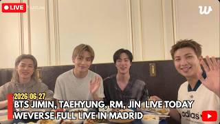 Download lagu 🔴 [MULTI SUB] BTS Jimin, Taehyung, RM, Jin LIVE FULL TODAY 💜 (2026-06-27) Live In Madrid 💜 mp3