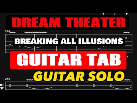 BREAKING ALL ILLUSIONS | DREAM THEATER | GUITAR SOLO TAB