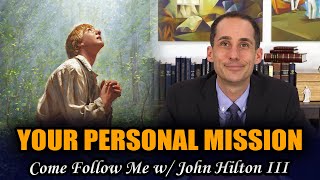 Come Follow Me with John Hilton III (Doctrine and Covenants 2; JSH 1:27–65, Jan 11–17)