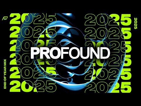 PROFOUND | 2025 END OF YEAR MIX